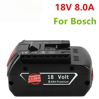 100% Оригинальный Литий-Ионный Аккумулятор 18V 8ah для Bosch 18V 6.0A Резервный Аккумулятор Портативная Замена BAT609