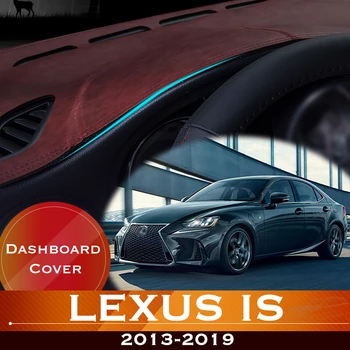 Для Lexus IS 2013-2019 Приборная панель автомобиля, избегающая подсветки, приборная платформа, крышка стола, кожаный противоскользящий коврик, Аксессуары