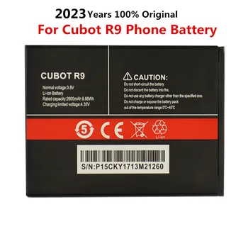 2023 года 100% Новый оригинальный аккумулятор емкостью 2600 мАч для смартфона Cubot R9, сменный аккумулятор, подлинный перезаряжаемый аккумулятор в наличии