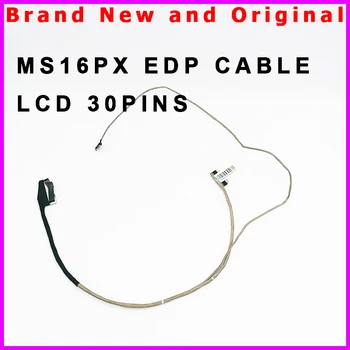 Новый ЖК-кабель для ноутбука MSI GE63 GP63 GL63 MS16P1 MS-16P6 MS-16P5 30PIN EDP Кабель K1N-3040080-H39 K1N-3040080-J36